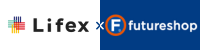 Lifex×フューチャーショップ Lifex×フューチャーショップ